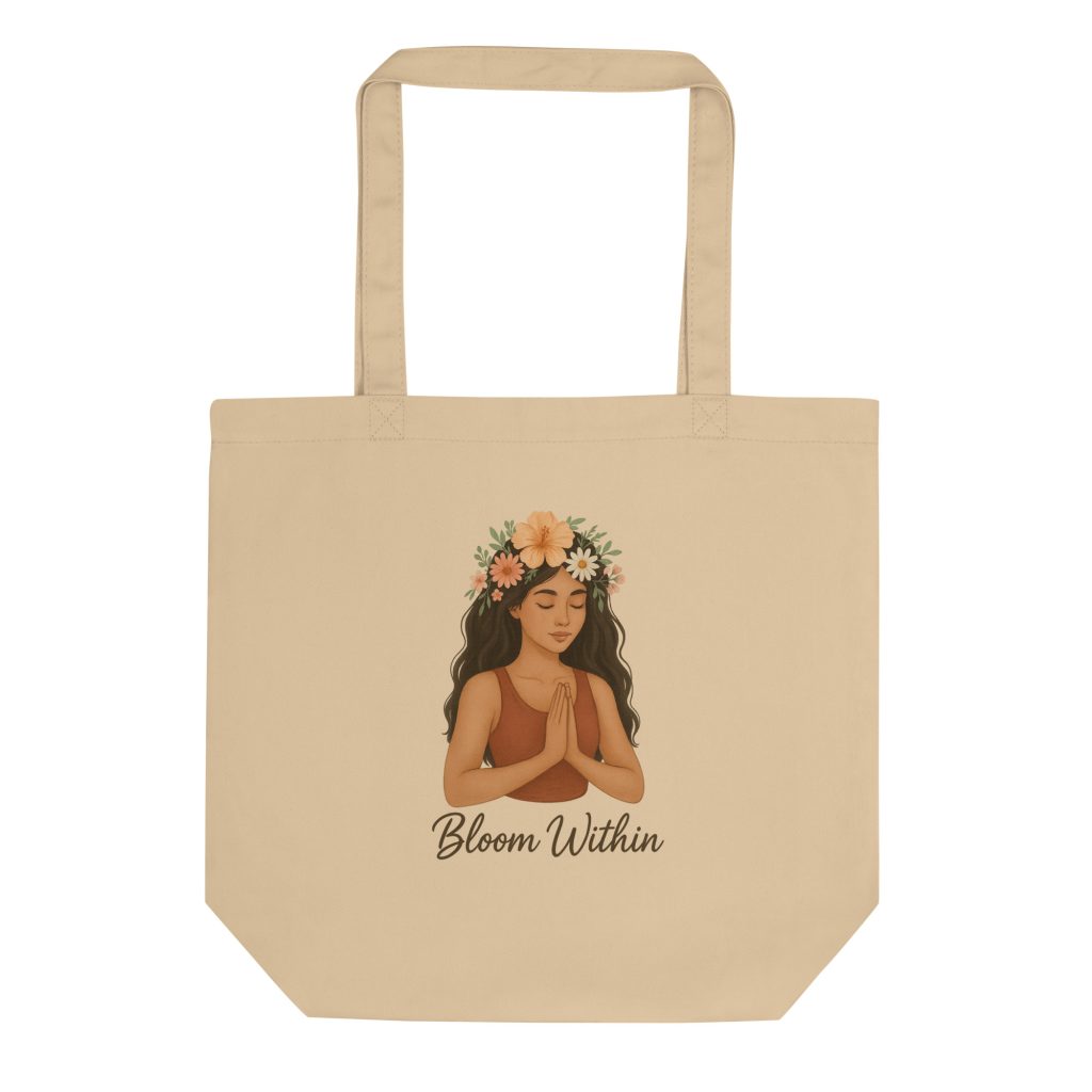 "Bloom Within" Organic Cotton Tote